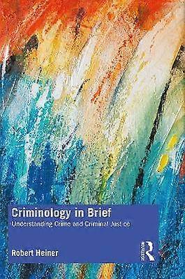 Criminology in Brief