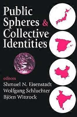 Public Spheres and Collective Identities
