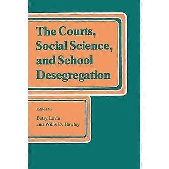 The Courts Social Science and School Desegregation