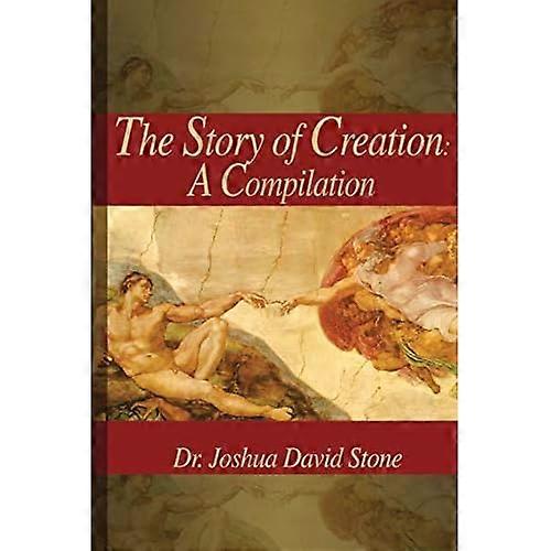 The Story of Creation : A Compilation