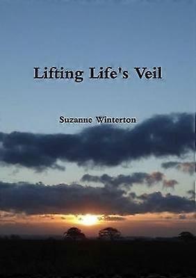 Lifting Life's Veil