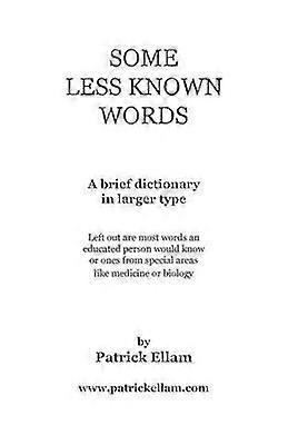 Some Less Known Words