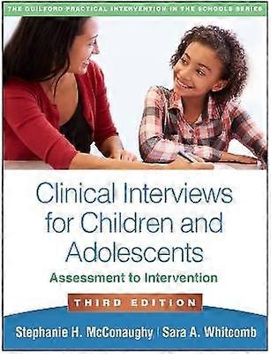 Clinical Interviews for Children and Adolescents Third Edition