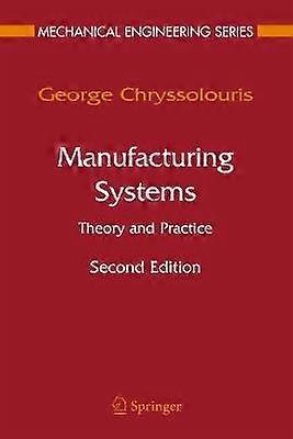 Manufacturing Systems: Theory and Practice
