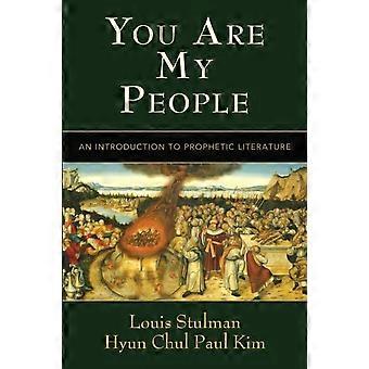 You Are My People An Introduction To Prophetic Literature - Louis Stulman - Paperback - en Book