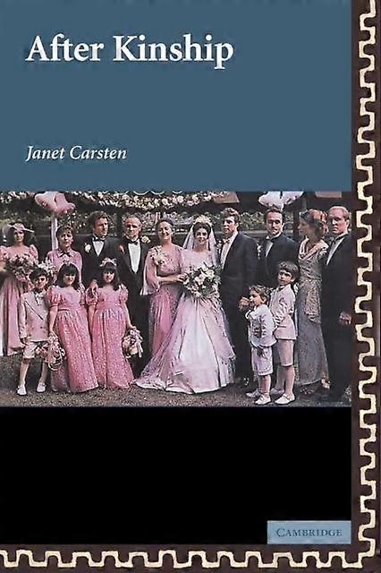 After Kinship - Janet Carsten