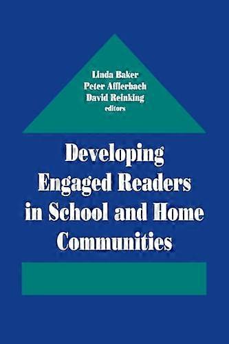 Developing Engaged Readers in School and Home Communities