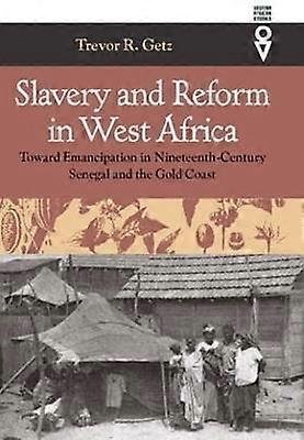 Slavery and Reform in West Africa