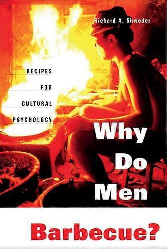 Why Do Men Barbecue?