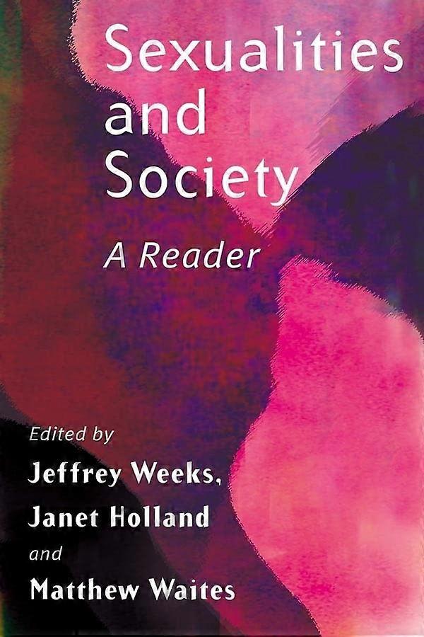 Sexualities and Society: A Reader