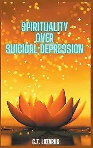Spirituality Over Suicidal Depression