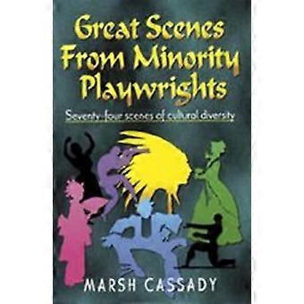 Great Scenes from Minority Playwrights: Seventy-Four Scenes of Cultural Diversity