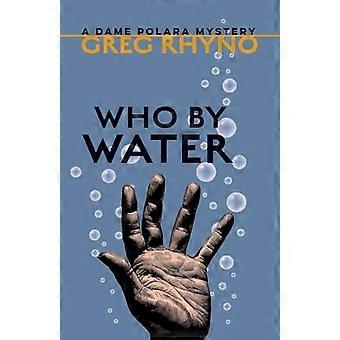 Who by Water
