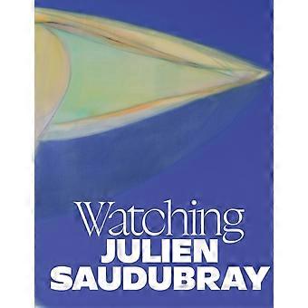 Julien Saudubray. Watching - Louma Salam - Paperback - en Book