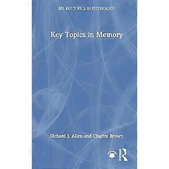 Key Topics in Memory