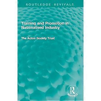 Training and Promotion in Nationalised Industry