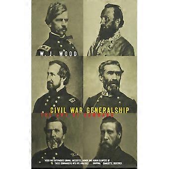 Guerra Civil Americana: A Arte do Comando - W. J. Wood - Brochura - Livro em Inglês - História
