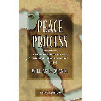 Processo de Paz: Diplomacia Americana e o Conflito Árabe-Israelense desde 1967 - William B. Quandt - Brochura - Livro em Inglês - História