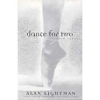 Dance for Two Selected Essays