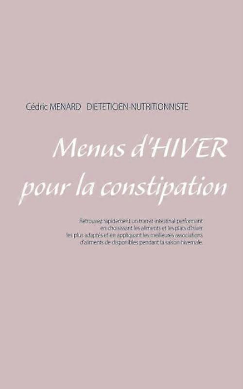 Menus Dhiver Pour La Constipation