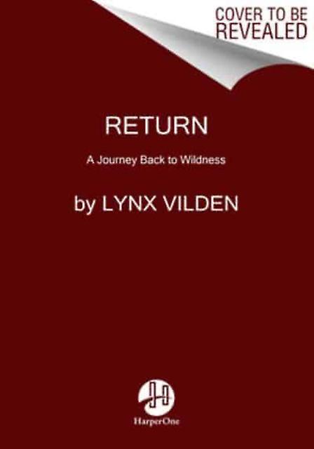 Return - Lynx Vilden - Hardback - English Book - Memoirs