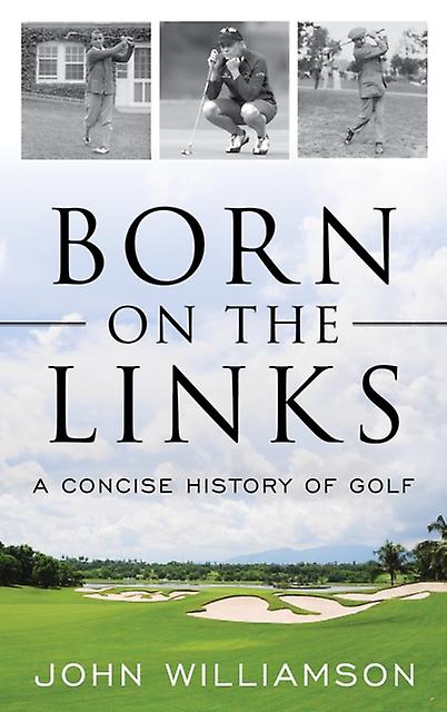 Born On The Links by John Williamson Paperback