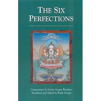 The Six Perfections An Oral Teaching - Geshe Sonam Rinchen