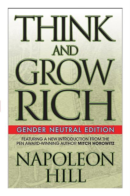 Think And Grow Rich Gender Neutral Edition by Mitch Horowitz Paperback Book