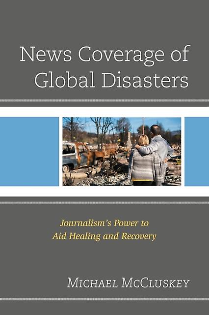 News Coverage Of Global Disasters