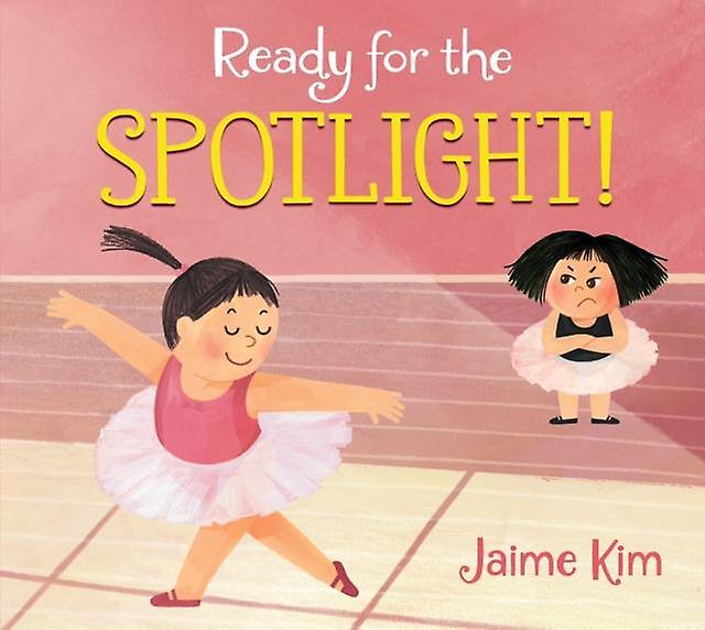Ready For The Spotlight by Jaime Kim Hardback Book