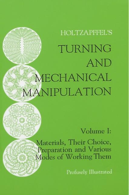 Turning And Mechanical Manipulation by Charles Holtzapffel Paperback