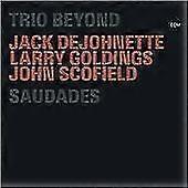 Trio Beyond : Saudades CD 2 discs (2006)