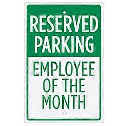 Reserved Parking - Employee of the Month Sign - 18" x 12"