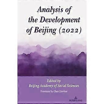Analyse av utviklingen i Beijing i 2022 - Peter Lang Group AG