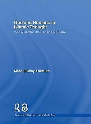God and Humans in Islamic Thought