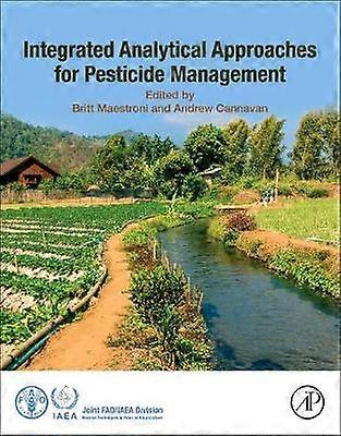 Integrated Analytical Approaches for Pesticide Management