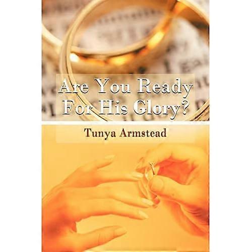 Are You Ready for His Glory?