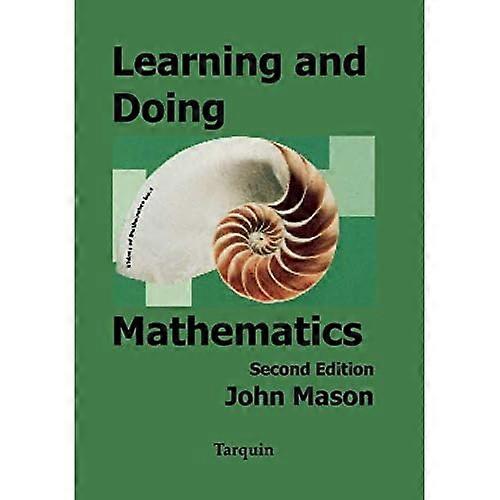 Learning and Doing Mathematics: Using Polya's Problem-solving Methods for Learning and Teaching