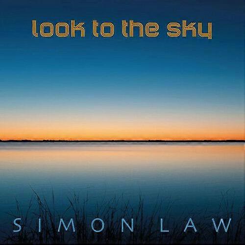Simon Law Look to the Sky CD (2017) NEW