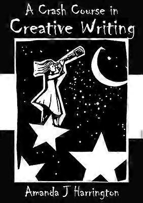 A Crash Course in Creative Writing