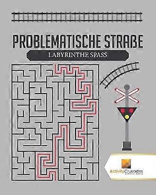 Problematische Strae  Labyrinthe Spass
