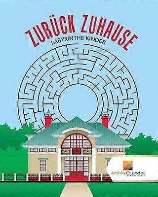 Zurck Zuhause  Labyrinthe Kinder