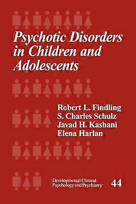 Psychotic Disorders in Children and Adolescents