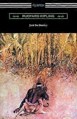 Just So Stories (Illustrated by the Author)