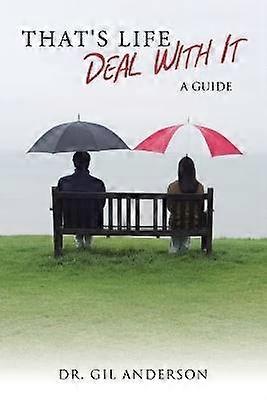 Dat is het leven - ga ermee om