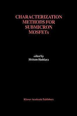 Characterization Methods for Submicron MOSFETs