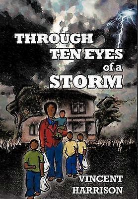 Through Ten Eyes of a Storm