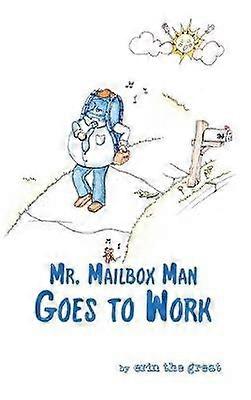 Mr. Mailbox Man Goes to Work