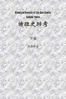 Historical Records of the Ban Family Volume Three