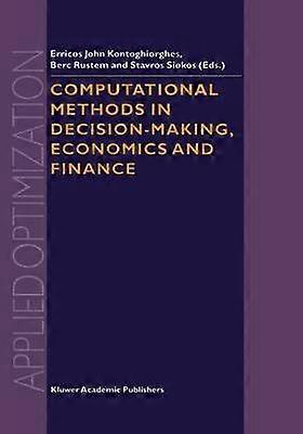 Computational Methods in Decision-Making Economics and Finance